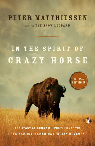 In the Spirit of Crazy Horse: The Story of Leonard Peltier and the FBI's War on the American Indian Movement book cover by Peter Matthiessen