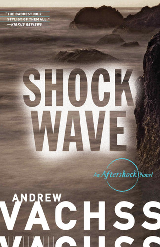 Shockwave: An Aftershock Novel (Aftershock Series) book cover by Andrew Vachss