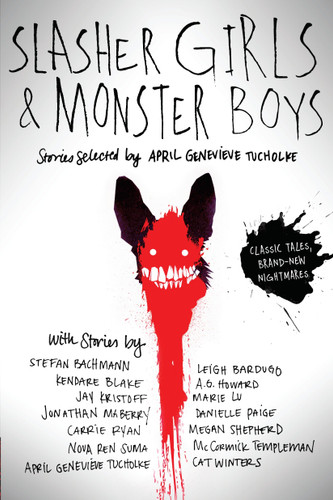 Slasher Girls & Monster Boys book cover by April Genevieve Tucholke