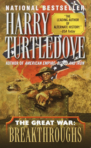 Breakthroughs (The Great War, Book Three) (Southern Victory: The Great War) book cover by Harry Turtledove