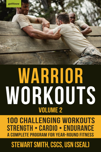 Warrior Workouts, Volume 2: The Complete Program for Year-Round Fitness Featuring 100 of the Best Workouts book cover by Stewart Smith, USN (SEAL)