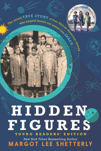 Hidden Figures Young Readers' Edition book cover by Margot Lee Shetterly