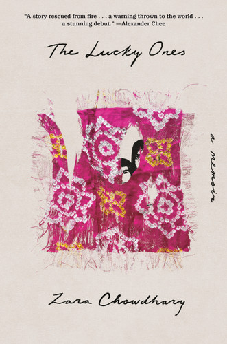 The Lucky Ones: A Memoir book cover by Zara Chowdhary