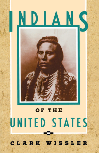 Indians of the United States book cover by Clark Wissler