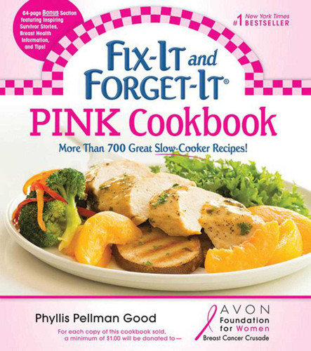 Fix-It and Forget-It Pink Cookbook - Avon Ed.: More Than 700 Great Slow-Cooker Recipes! book cover by Phyllis Good