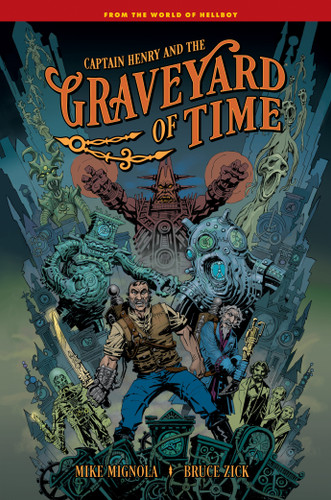 Captain Henry and the Graveyard of Time (Captain Henry and the Graveyard of Time) book cover by Mike Mignola, Bruce Zick