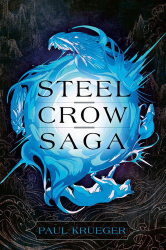 Steel Crow Saga book cover by Paul Krueger