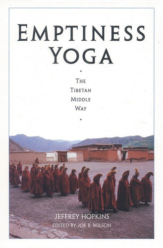 Emptiness Yoga: The Tibetan Middle Way book cover by Jeffrey Hopkins