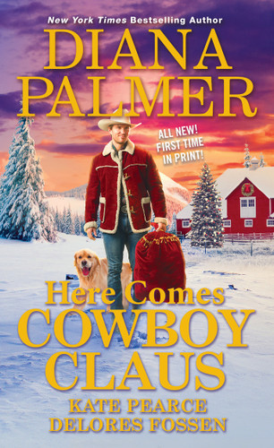 Here Comes Cowboy Claus book cover by Diana Palmer, Delores Fossen, Kate Pearce