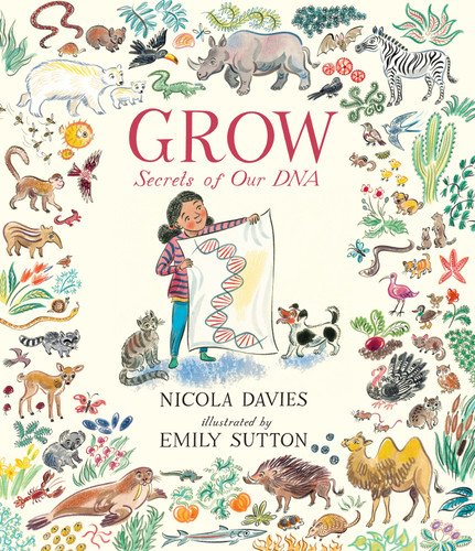 Grow: Secrets of Our DNA (Our Natural World) book cover by Nicola Davies
