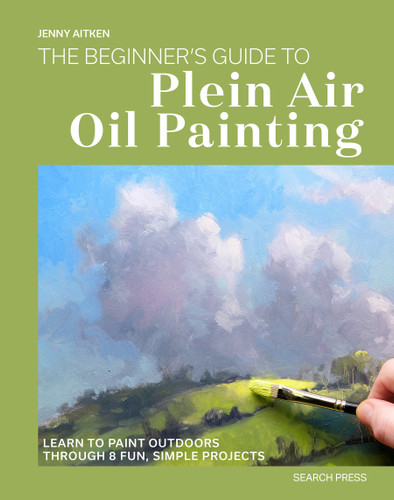 The Beginners Guide to Plein Air Oil Painting: Learn to paint outdoors through 8 fun, simple projects (Beginner's Guide to Art) book cover by Jenny Aitken