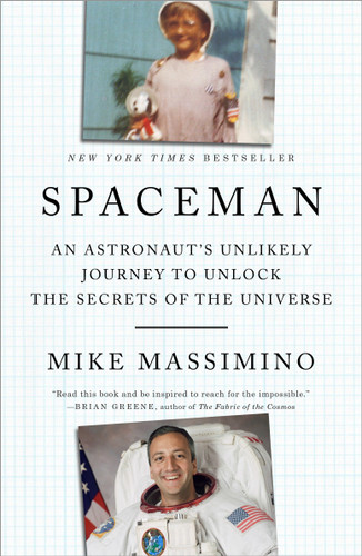 Spaceman: An Astronaut's Unlikely Journey to Unlock the Secrets of the Universe book cover by Mike Massimino