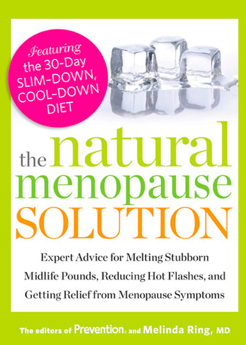 The Natural Menopause Solution: Expert Advice for Melting Stubborn Midlife Pounds, Reducing Hot Flashes, and Getting Relief from Menopause Symptoms book cover by Editors Of Prevention Magazine, Melinda Ring