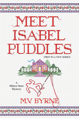 Meet Isabel Puddles (A Mitten State Mystery) book cover by M.V. Byrne