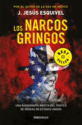 Los narcos gringos / The Gringo Drug Lords book cover by J. Jesús Esquivel