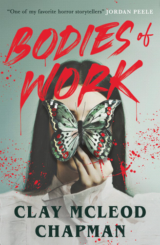 Bodies of Work: A Novella book cover by Clay McLeod Chapman
