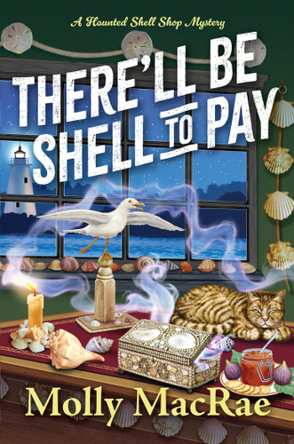 There'll Be Shell to Pay (A Haunted Shell Shop Mystery) book cover by Molly MacRae