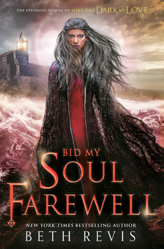 Bid My Soul Farewell book cover by Beth Revis