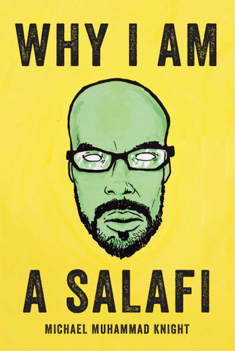 Why I Am a Salafi book cover by Michael Muhammad Knight