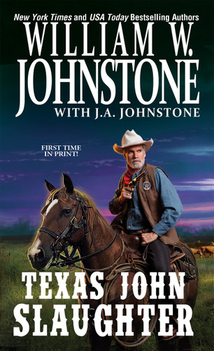Texas John Slaughter (Texas John Slaughter) book cover by William W. Johnstone, J.A. Johnstone