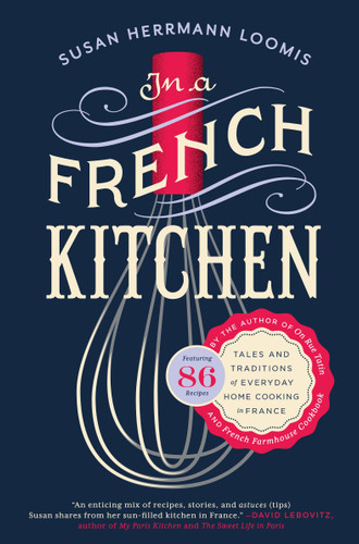 In a French Kitchen: Tales and Traditions of Everyday Home Cooking in France book cover by Susan Herrmann Loomis