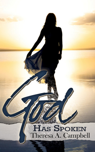 God Has Spoken book cover by Theresa A. Campbell