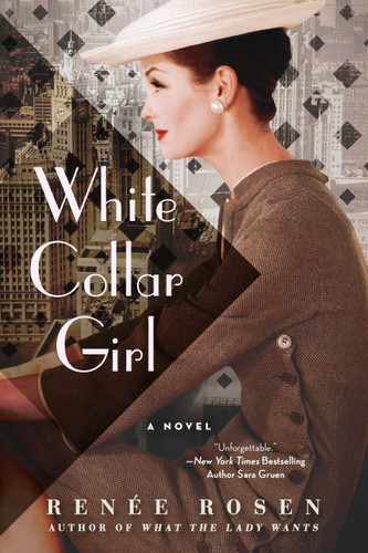 White Collar Girl: A Novel book cover by Renée Rosen