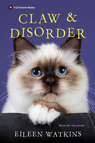 Claw & Disorder (A Cat Groomer Mystery) book cover by Eileen Watkins