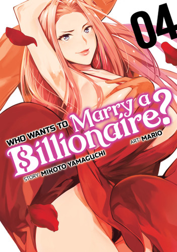 Who Wants to Marry a Billionaire? Vol. 4 (Who Wants to Marry a Billionaire?) book cover by Mikoto Yamaguchi