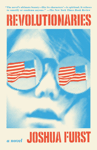 Revolutionaries: A novel book cover by Joshua Furst