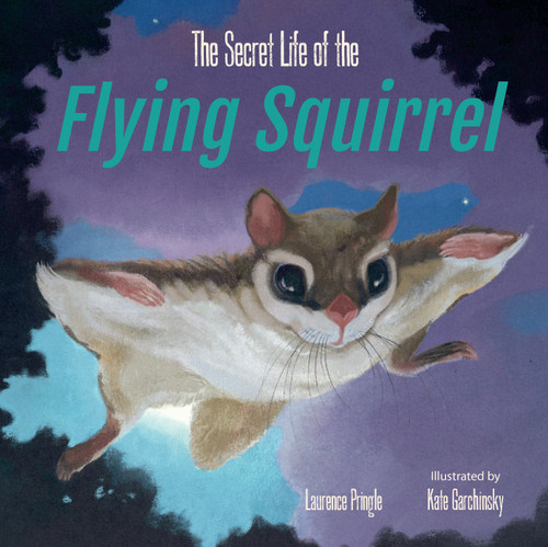 The Secret Life of the Flying Squirrel (The Secret Life) book cover by Laurence Pringle