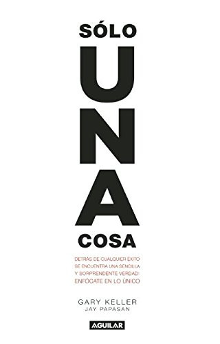 S_lo una cosa / The One Thing (Spanish Edition) Cover