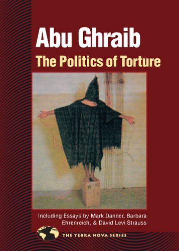 Abu Ghraib: The Politics of Torture (Terra Nova) book cover by 