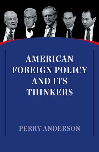 American Foreign Policy and Its Thinkers book cover by Perry Anderson