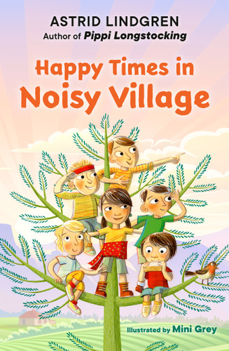 Happy Times in Noisy Village (Noisy Village) book cover by Astrid Lindgren