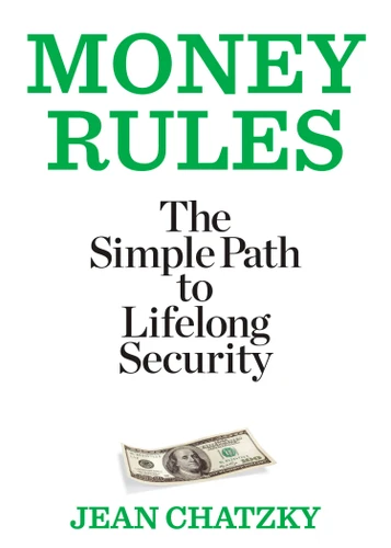 Money Rules: The Simple Path to Lifelong Security book cover by Jean Chatzky