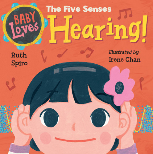 Baby Loves the Five Senses: Hearing! (Baby Loves Science) book cover by Ruth Spiro