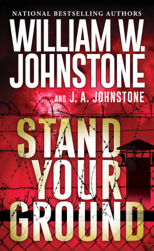 Stand Your Ground book cover by William W. Johnstone, J.A. Johnstone