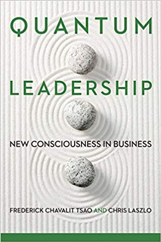 Quantum Leadership: New Consciousness in Business Cover