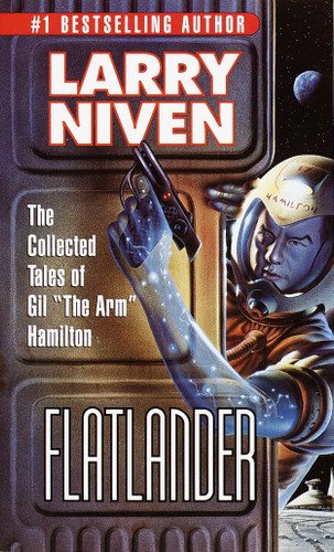 Flatlander: The Collected Tales of Gil "The Arm" Hamilton book cover by Larry Niven