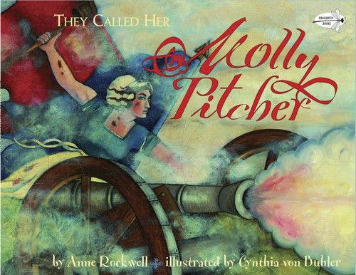 They Called Her Molly Pitcher book cover by Anne Rockwell