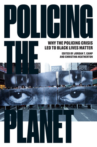 Policing the Planet: Why the Policing Crisis Led to Black Lives Matter book cover by 