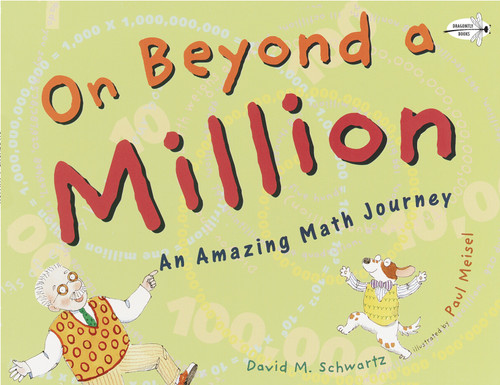 On Beyond a Million: An Amazing Math Journey book cover by David M. Schwartz