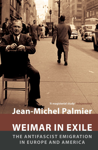 Weimar in Exile: The Antifascist Emigration in Europe and America book cover by Jean-Michel Palmier