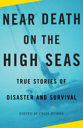 Near Death on the High Seas: True Stories of Disaster and Survival (Vintage Departures) book cover by 