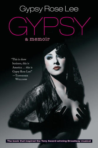 Gypsy: A Memoir book cover by Gypsy Rose Lee