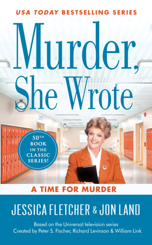 Murder, She Wrote: A Time for Murder (Murder, She Wrote) book cover by Jessica Fletcher, Jon Land