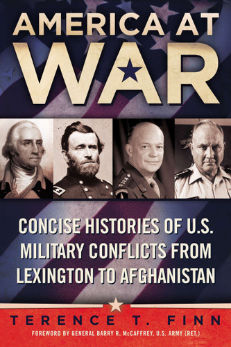 America at War: Concise Histories of U.S. Military Conflicts From Lexington to Afghanistan book cover by Terence T. Finn