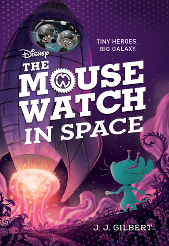 Mouse Watch in Space, The-The Mouse Watch, Book 3 (The Mouse Watch) book cover by J. J. Gilbert