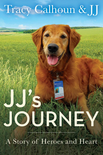 JJ's Journey: A Story of Heroes and Heart book cover by Tracy Calhoun, JJ JJ